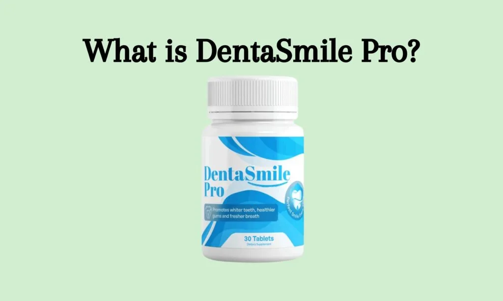 what is DentaSmile Pro
